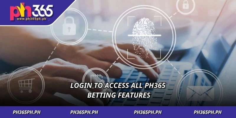 1-login-to-access-all-ph365-betting-features