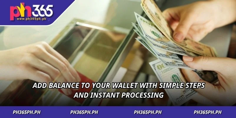 Add balance to your wallet with simple steps and instant processing