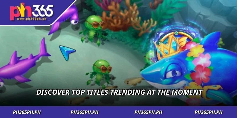 Discover top titles trending at the moment