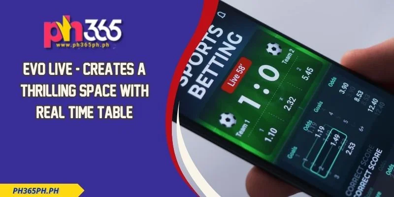 EVO Live - Creates A Thrilling Space With Real Time Table