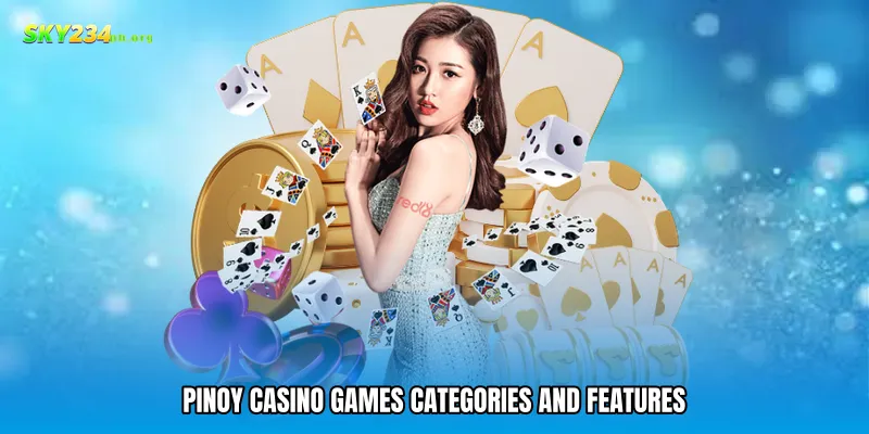 Pinoy Casino Games Categories and Features
